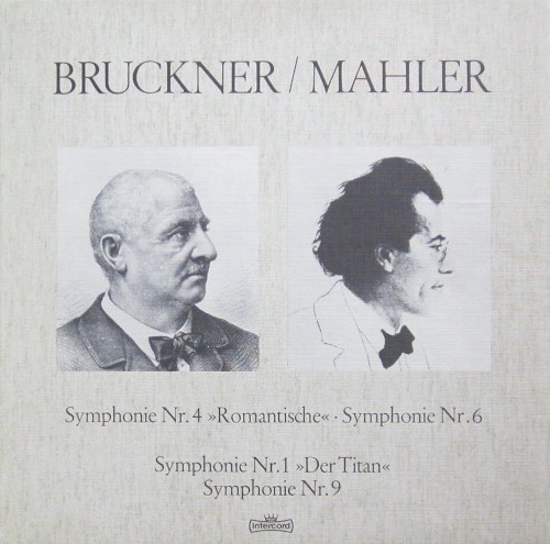 Bruckner: Symphonie Nr. 4 »Romantische« / Symphonie Nr. 6 / Mahler: Symphonie Nr. 1 »DerTitan« / Symphonie Nr. 9封面