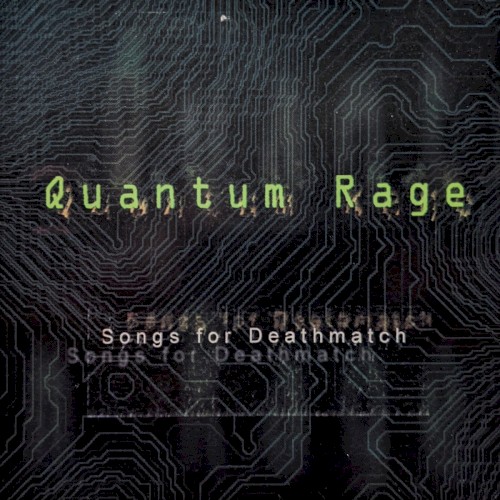 Quantum Rage: Songs for Deathmatch封面