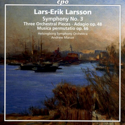 Symphony no. 3 / Three Orchestra Pieces / Adagio, op. 48 / Music Permutatio, op. 66封面