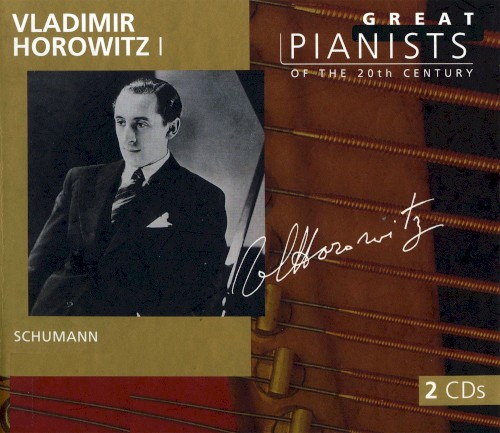 Great Pianists of the 20th Century, Volume 47: Vladimir Horowitz I封面