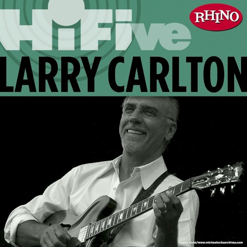 Rhino Hi‐Five: Larry Carlton封面