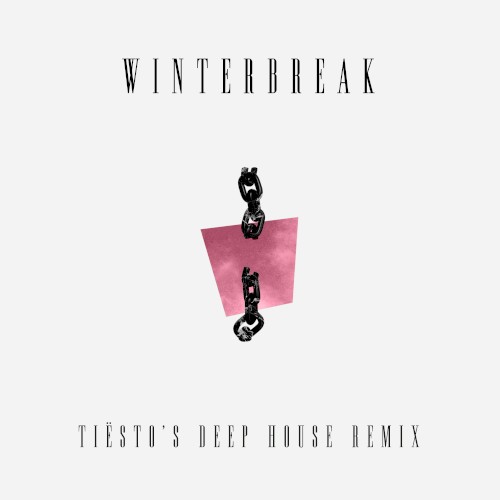 Winterbreak (Tiësto’s deep house remix)封面