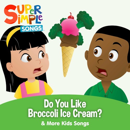 Do You Like Broccoli Ice Cream? & More Kids Songs封面
