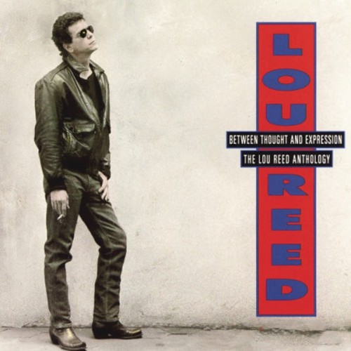 Between Thought and Expression: The Lou Reed Anthology封面