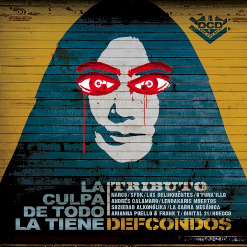 La culpa de todo la tiene Def con Dos Tributo封面