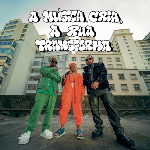 A Música Cria, a Rua Transforma封面