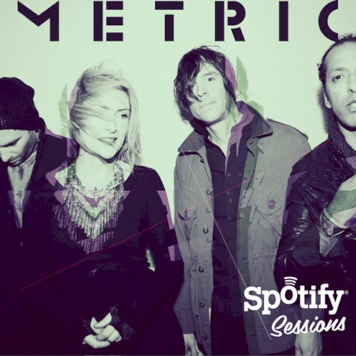 Metric Spotify Exclusive Acoustic Session封面