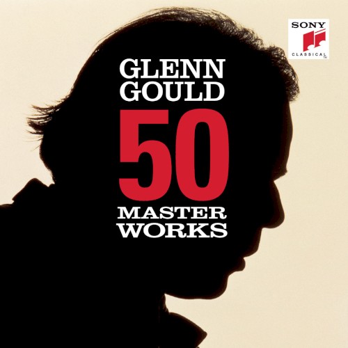 50 Masterworks: Glenn Gould封面