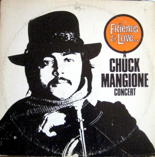 Friends & Love: A Chuck Mangione Concert封面