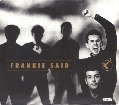 Frankie Said: The Very Best of Frankie Goes to Hollywood封面