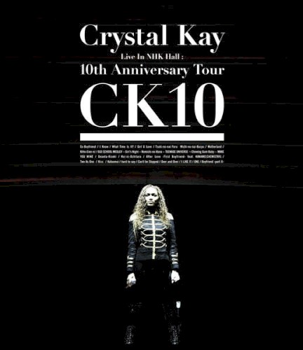 Crystal Kay Live in NHK Hall: 10th Anniversary Tour CK10封面