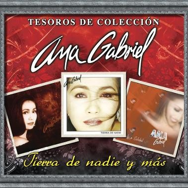 Tesoros de colección: Ana Gabriel - Tierra de nadie y más封面