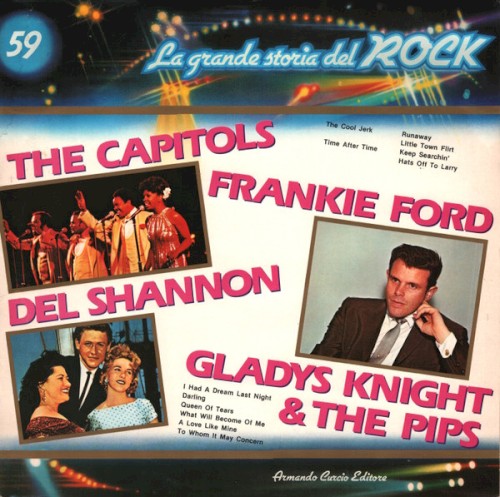 The Capitols / Frankie Ford / Del Shannon / Gladys Knight & the Pips (La grande storia del rock)封面