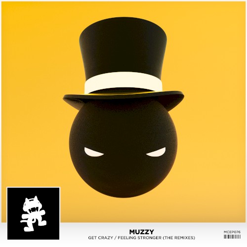 Get Crazy / Feeling Stronger (The Remixes)封面
