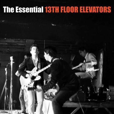 The Essential 13th Floor Elevators封面