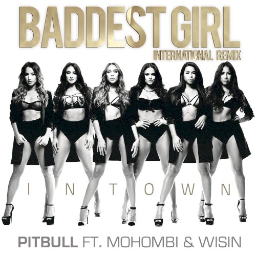 Baddest Girl in Town (international remix)封面