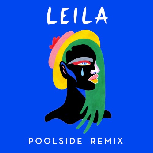 Leila (Poolside remix)封面