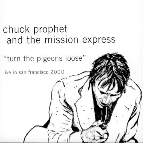 Turn the Pigeons Loose - Live in San Francisco 2000封面