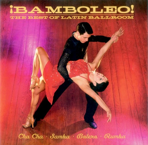 ¡Bamboleo! The Best of Latin Ballroom封面