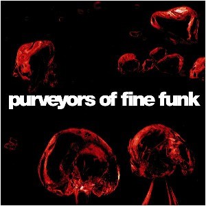 Purveyors of Fine Funk封面