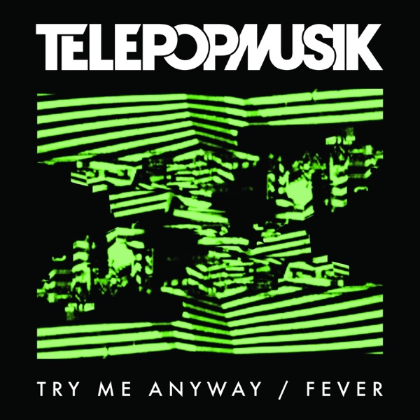 Try Me Anyway / Fever封面