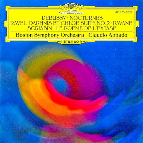 Debussy: Nocturnes / Ravel: Daphnis et Chloé Suite no. 2 / Pavane / Scriabin: Le Poème de l’exstase封面