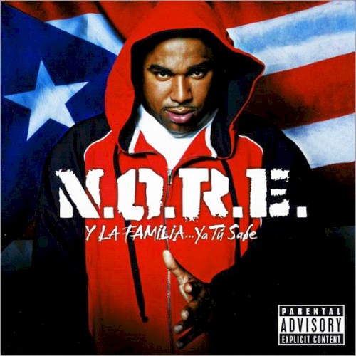N.O.R.E. y la familia... ya tú sabe封面