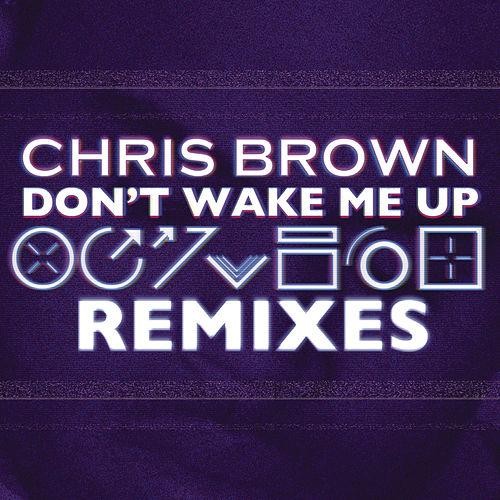 Don’t Wake Me Up (Remixes)封面