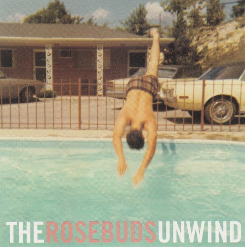 The Rosebuds Unwind封面