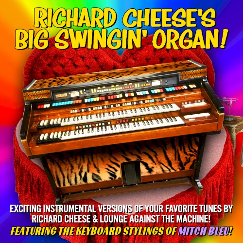 Richard Cheese's Big Swingin' Organ!封面