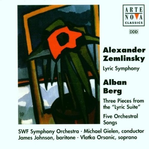 Zemlinsky: Lyric Symphony / Berg: Three Pieces from the Lyric Suite / Five Orchestral Songs封面