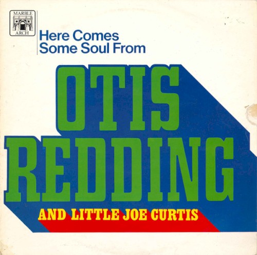 Here Comes Some Soul From Otis Redding and Little Joe Curtis封面
