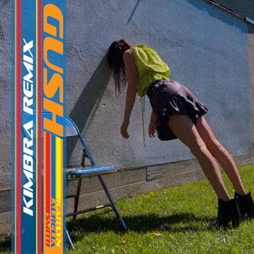 Gush (Kimbra remix)封面