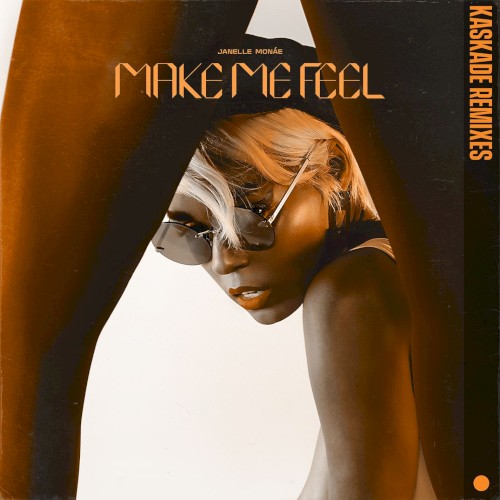 Make Me Feel (Kaskade Remixes)封面