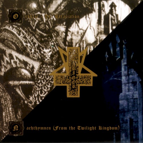 Nachthymnen (From the Twilight Kingdom) / Orkblut - The Retaliation封面