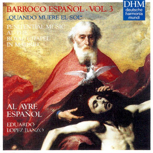 Barroco Español, Vol. 3: "Quando muere el sol", Música penitencial a la Capilla Real de Madrid封面