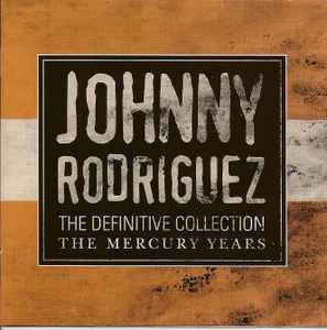 Johnny Rodriguez: The Definitive Collection The Mercury Years封面