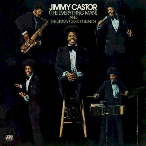 Jimmy Castor (The Everything Man) and The Jimmy Castor Bunch封面