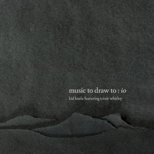 Music to Draw To: Io封面