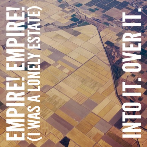 Empire! Empire! (I Was a Lonely Estate) / Into It. Over It.封面