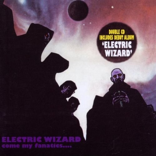 Come My Fanatics.... / Electric Wizard封面