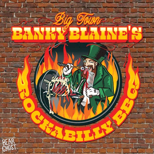 Big Town Banky Blaine’s Rockabilly BBQ封面