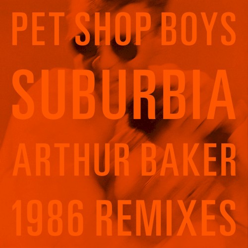 Suburbia (Arthur Baker 1986 Remixes)封面