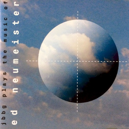 Here & There - Jbbg Plays the Music of Ed Neumeister封面
