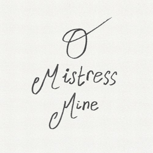 O Mistress Mine封面