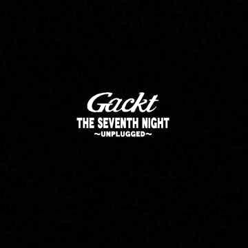 THE SEVENTH NIGHT ~UNPLUGGED~封面