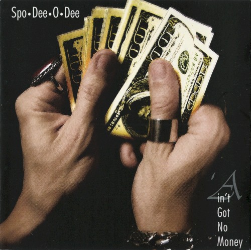 Ain’t Got No Money封面