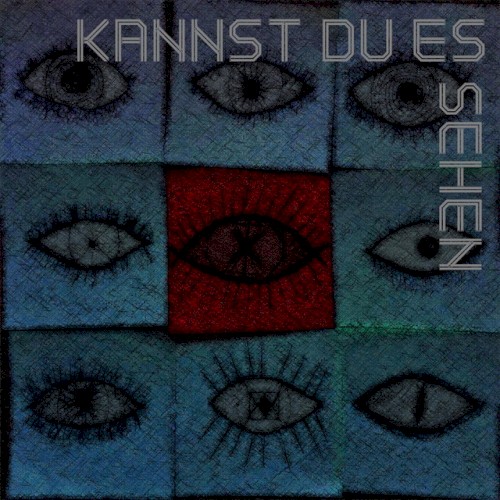 Kannst Du Es Sehen?封面