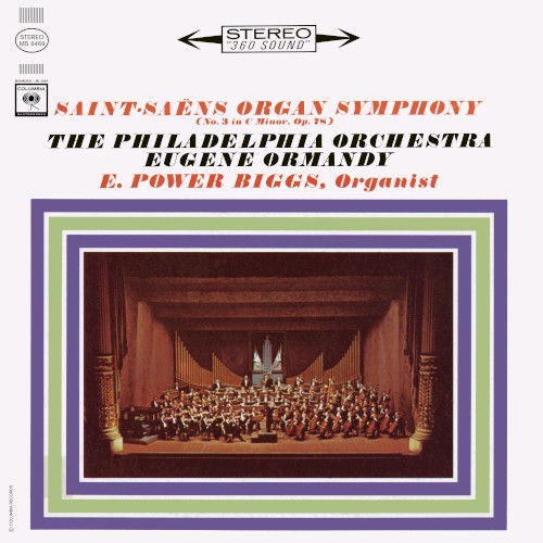 Saint-Saëns Organ Symphony - Ormandy - Biggs封面