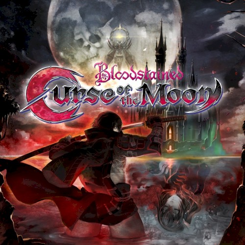 Bloodstained: Curse of the Moon (GameRip Soundtrack)封面